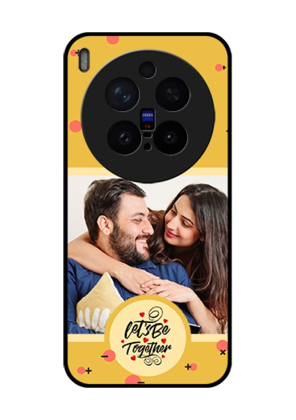 Vivo X300 Pro 5G Custom Glass Phone Case - Lets Be Together Design