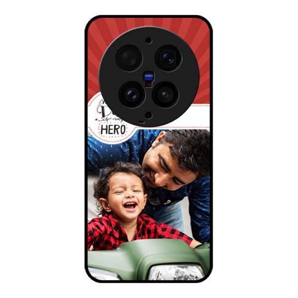 Vivo X300 Ultra 5G Custom Glass Phone Case - My Dad Hero Design