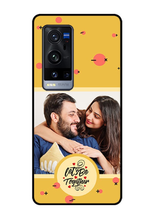 Vivo X60 Pro Plus 5G Photo Printing on Glass Case - Lets be Together Design