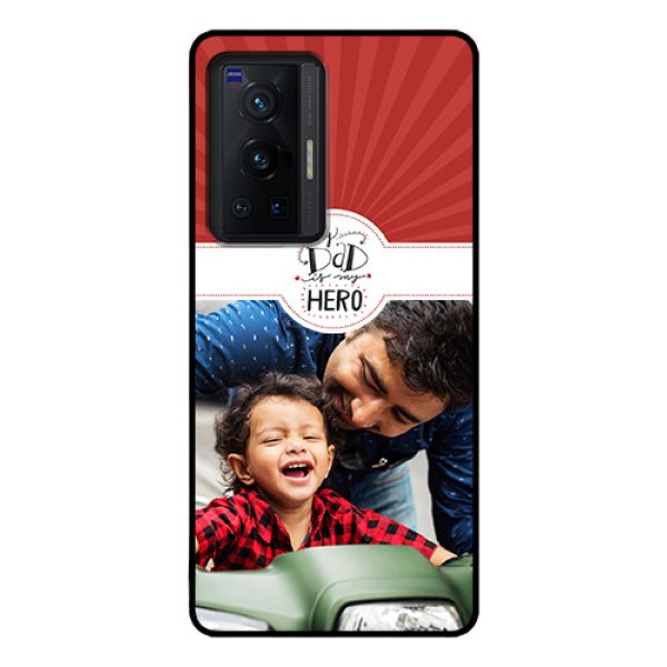 Vivo X70 Pro 5G Photo Printing on Glass Case - My Dad Hero Design