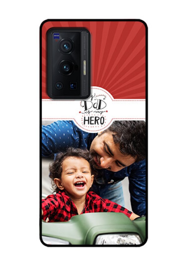 Vivo X70 Pro 5G Photo Printing on Glass Case - My Dad Hero Design