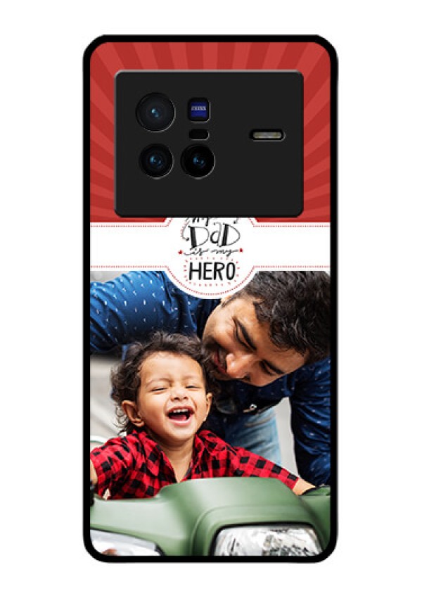 Vivo X80 5G Photo Printing on Glass Case - My Dad Hero Design