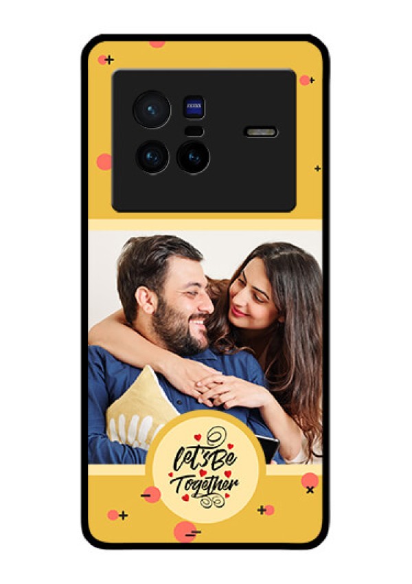 Vivo X80 5G Photo Printing on Glass Case - Lets be Together Design