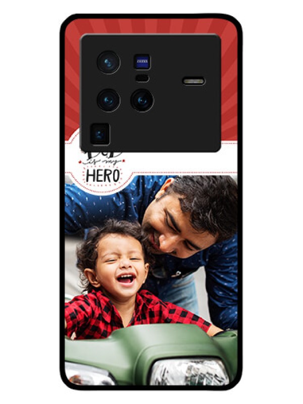 Custom Vivo X80 Pro 5G Photo Printing on Glass Case - My Dad Hero Design