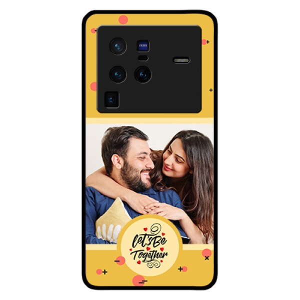 Vivo X80 Pro 5G Photo Printing on Glass Case - Lets be Together Design Vivo X80 Pro 5G Photo Printing on Glass Case - Lets be Together Design