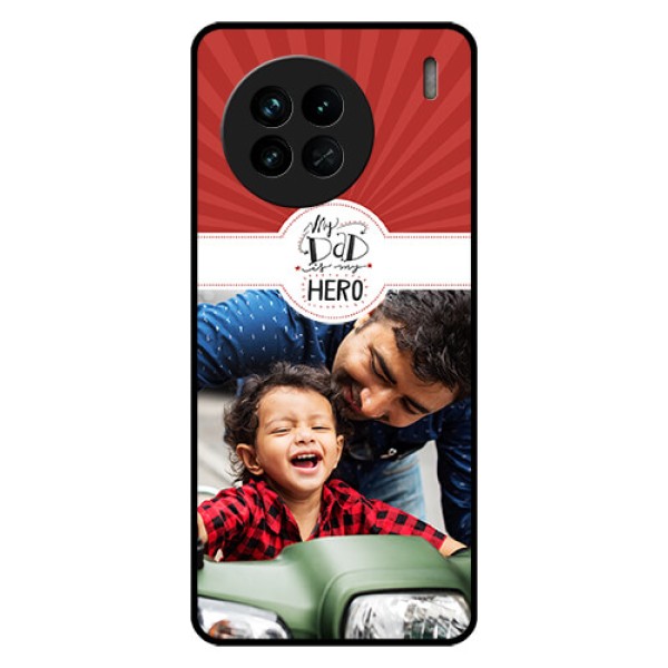 Vivo X90 5G Photo Printing on Glass Case - My Dad Hero Design