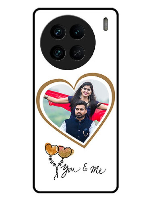 Custom Vivo X90 Pro 5G Custom Glass Mobile Case - You & Me Design