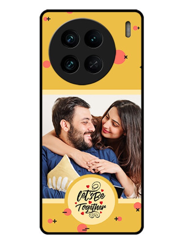 Custom Vivo X90 Pro 5G Photo Printing on Glass Case - Lets be Together Design