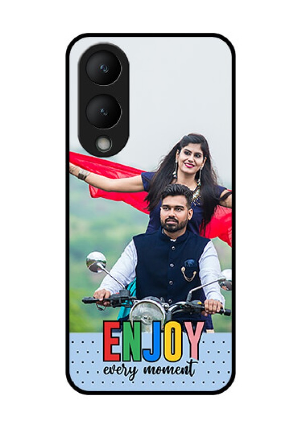 Vivo Y17s Custom Glass Phone Case - Enjoy Every Moment Design