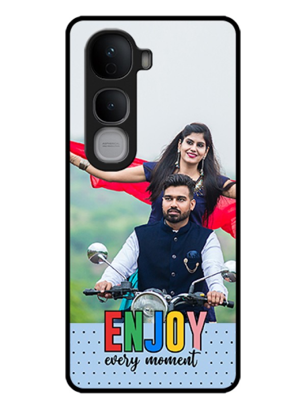 Custom Vivo Y400 Pro 5G Custom Glass Phone Case - Enjoy Every Moment Design