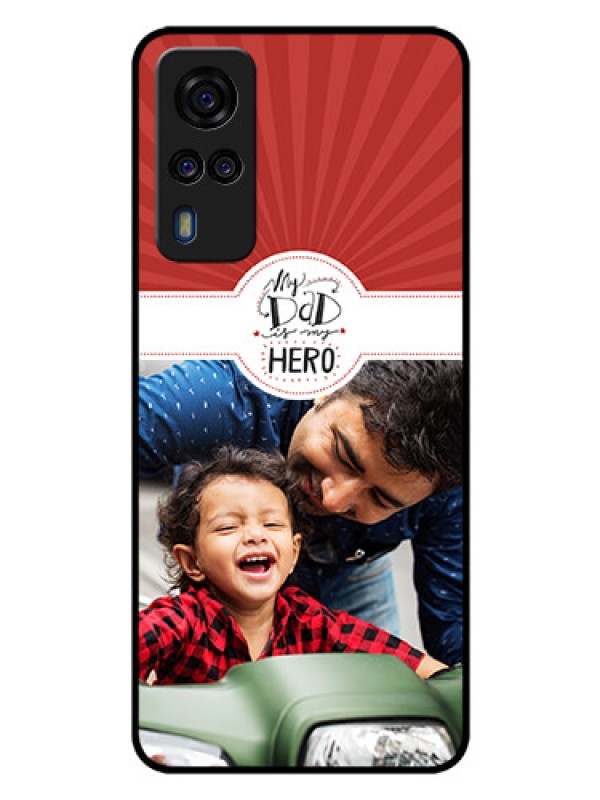 Custom Vivo Y51 Photo Printing on Glass Case  - My Dad Hero Design