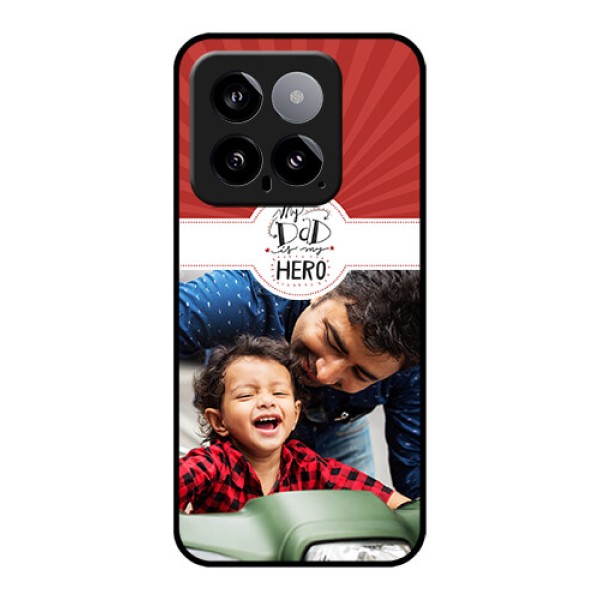 Xiaomi 14 5G Custom Glass Phone Case - My Dad Hero Design