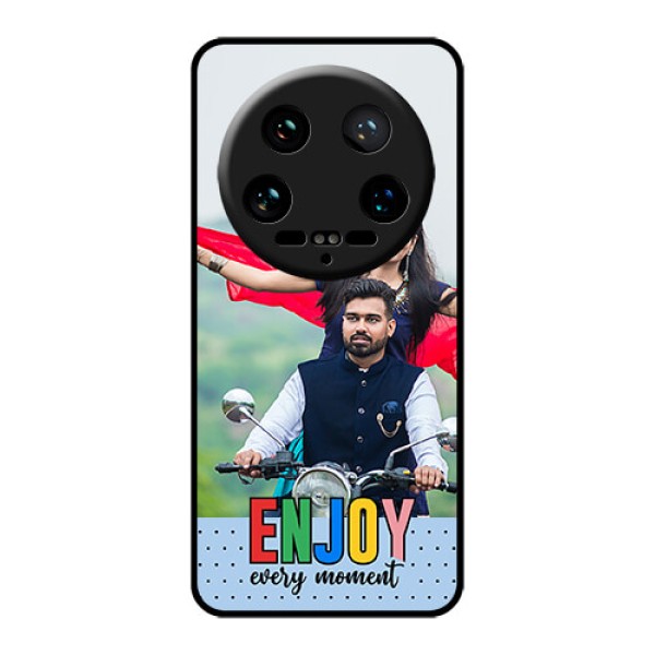 Xiaomi 14 Ultra Custom Glass Phone Case - Enjoy Every Moment Design