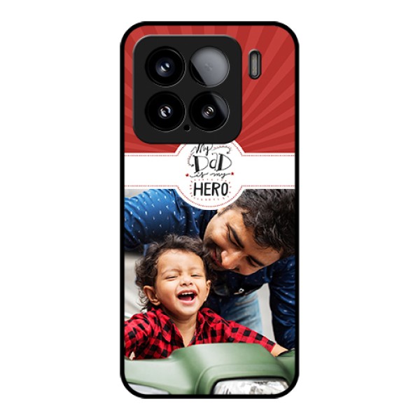Xiaomi 15 5G Custom Glass Phone Case - My Dad Hero Design