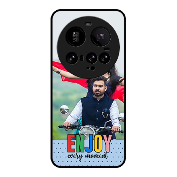 Xiaomi 15 Ultra 5G Custom Glass Phone Case - Enjoy Every Moment Design