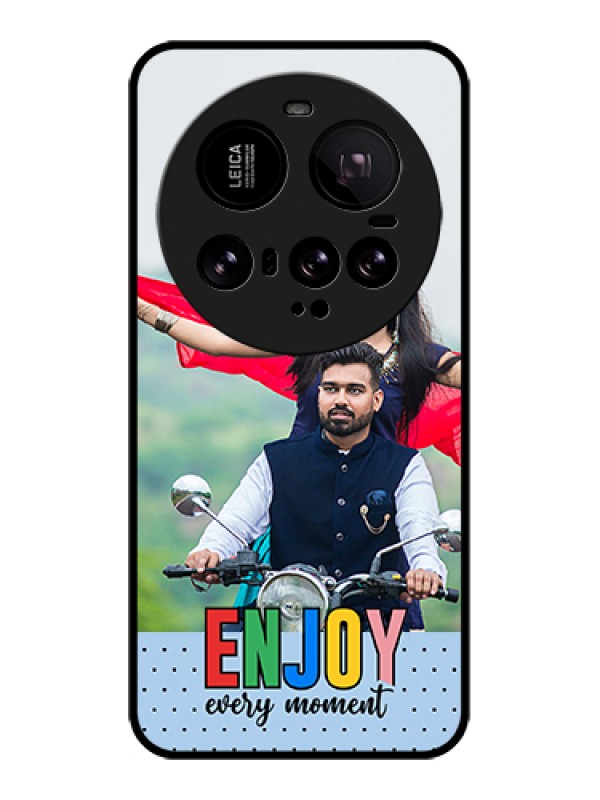 Custom Xiaomi 15 Ultra 5G Custom Glass Phone Case - Enjoy Every Moment Design