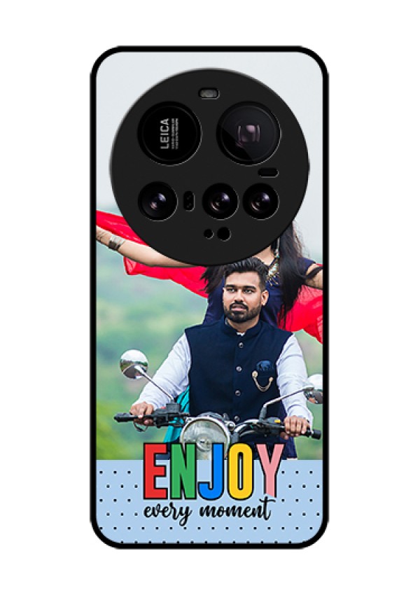 Xiaomi 15 Ultra 5G Custom Glass Phone Case - Enjoy Every Moment Design