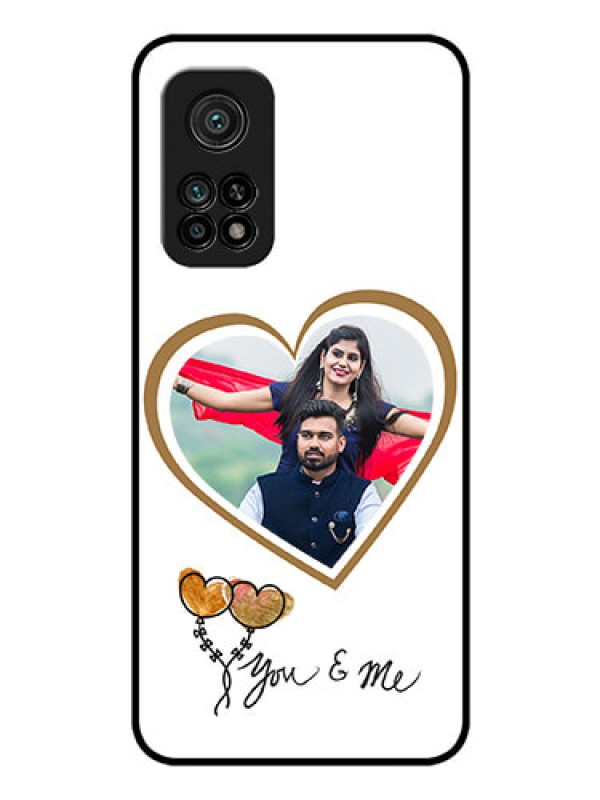 Custom Mi 10T Custom Glass Mobile Case - You & Me Design