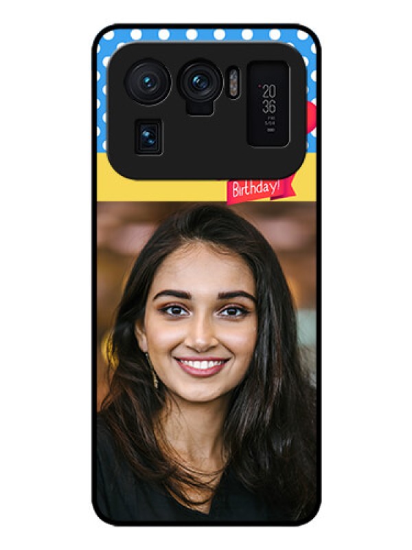 Custom Mi 11 Ultra 5G Custom Glass Mobile Case - Happy Birthday Design