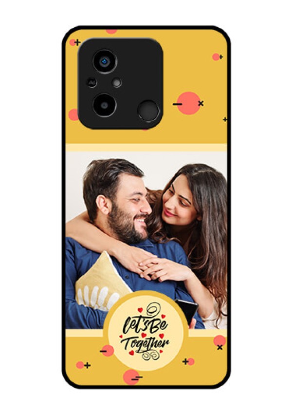 Xiaomi Redmi 12C Photo Printing on Glass Case - Lets be Together Design