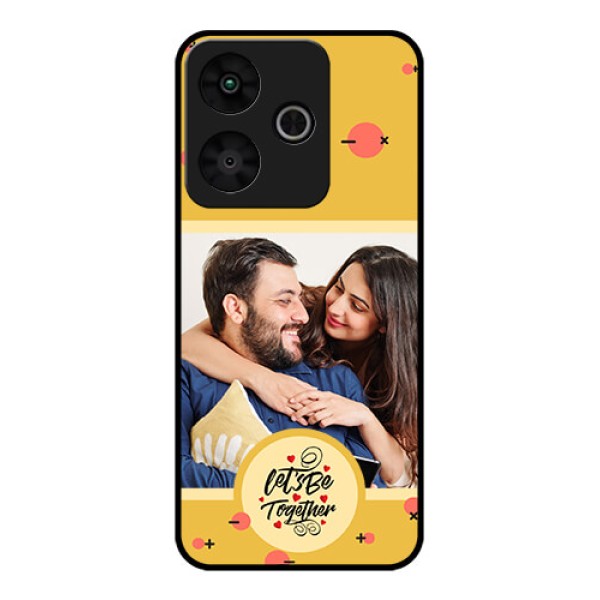 Redmi 13 5G Custom Glass Phone CaseLets Be Together Design Redmi 13 5G Custom Glass Phone CaseLets Be Together Design