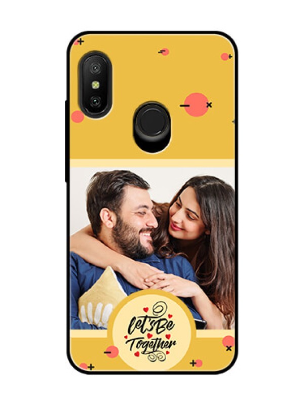 Custom Xiaomi Redmi 6 Pro Photo Printing on Glass Case - Lets be Together Design