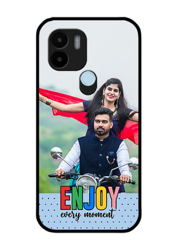 Xiaomi Redmi A2 Plus Photo Printing on Glass Case - Enjoy Every Moment Design