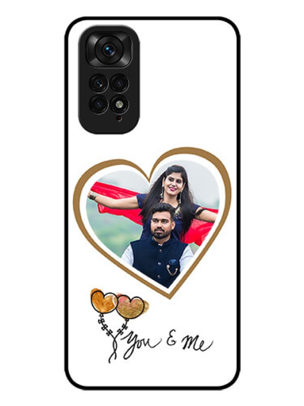 Custom Redmi Note 11 Custom Glass Mobile Case - You & Me Design