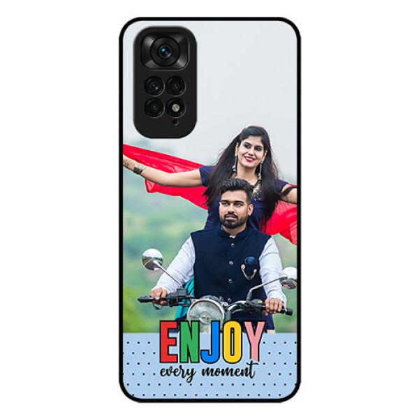 Xiaomi Redmi Note 11 Photo Printing on Glass Case - Enjoy Every Moment Design Xiaomi Redmi Note 11 Photo Printing on Glass Case - Enjoy Every Moment Design