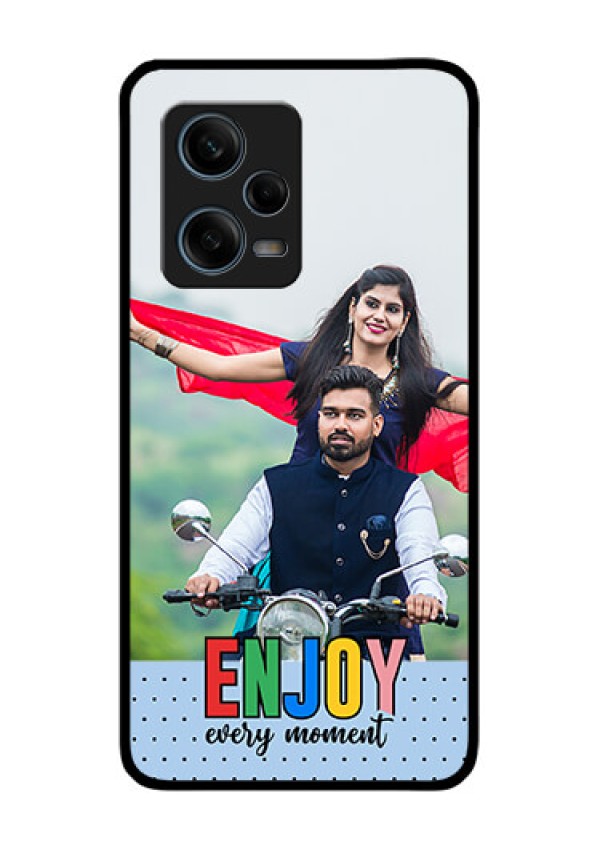 Xiaomi Redmi Note 12 Pro Plus 5G Photo Printing on Glass Case - Enjoy Every Moment Design