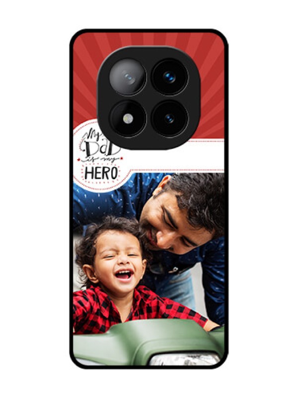 Custom Redmi Note 14 Pro Plus 5G Custom Glass Phone CaseMy Dad Hero Design