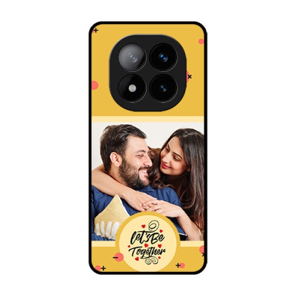 Redmi Note 14 Pro Plus 5G Custom Glass Phone CaseLets Be Together Design