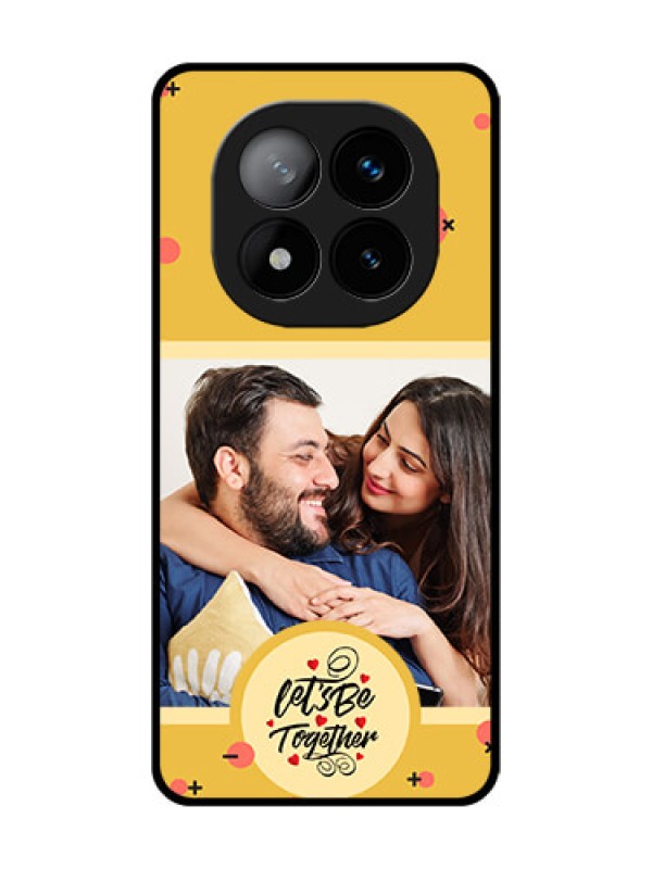 Custom Redmi Note 14 Pro Plus 5G Custom Glass Phone CaseLets Be Together Design