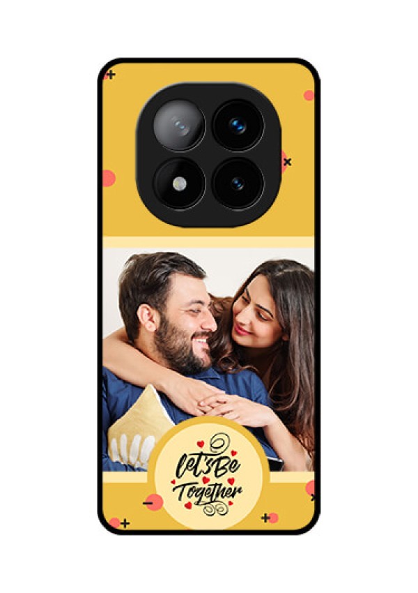 Redmi Note 14 Pro Plus 5G Custom Glass Phone CaseLets Be Together Design