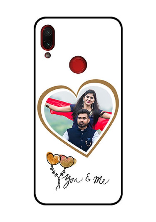 Redmi Note 7 Pro Custom Glass Mobile Case  - You & Me Design
