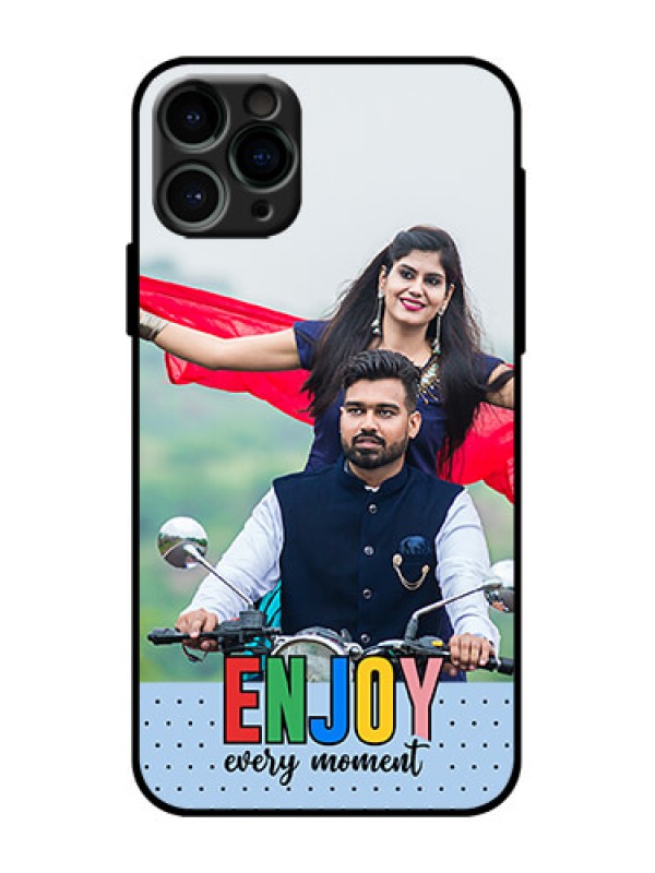 Custom iPhone 11 Pro Custom Metal Phone Case - Enjoy Every Moment Design