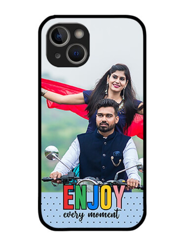 Custom iPhone 14 Plus Custom Metal Phone Case - Enjoy Every Moment Design