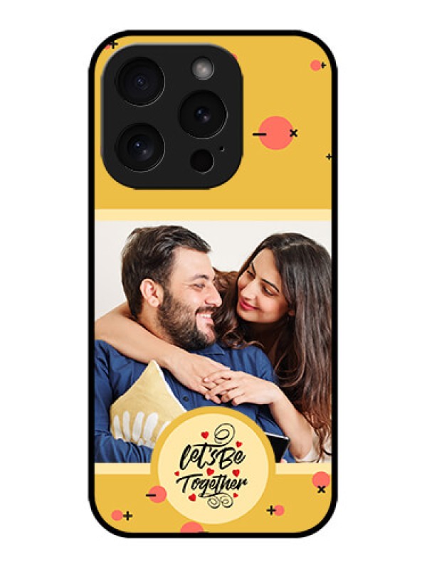 Custom iPhone 15 Pro Custom Metal Phone CaseLets Be Together Design