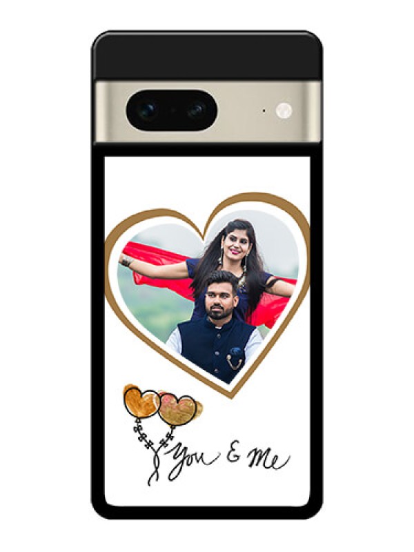 Custom Google Pixel 7 5G Custom Metal Phone CaseYou and Me Design