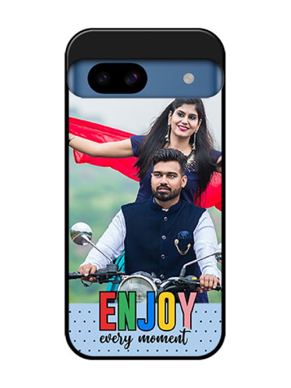 Custom Google Pixel 8A 5G Custom Metal Phone CaseEnjoy Every Moment Design