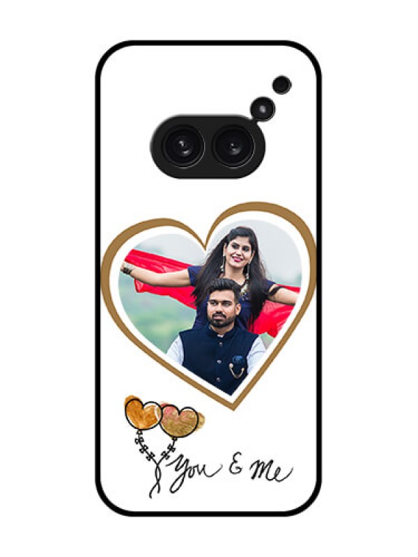 Custom Nothing Phone 2A Plus Custom Metal Phone CaseYou and Me Design