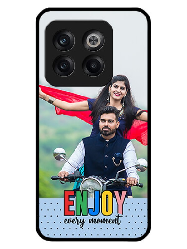 Custom OnePlus 10T 5G Custom Metal Phone CaseEnjoy Every Moment Design
