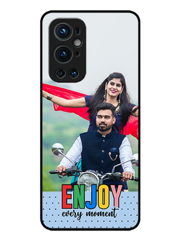 Custom OnePlus 9 Pro 5G Custom Metal Phone CaseEnjoy Every Moment Design