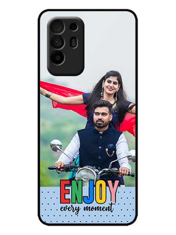 Custom Oppo F19 Pro Plus 5G Custom Metal Phone Case - Enjoy Every Moment Design