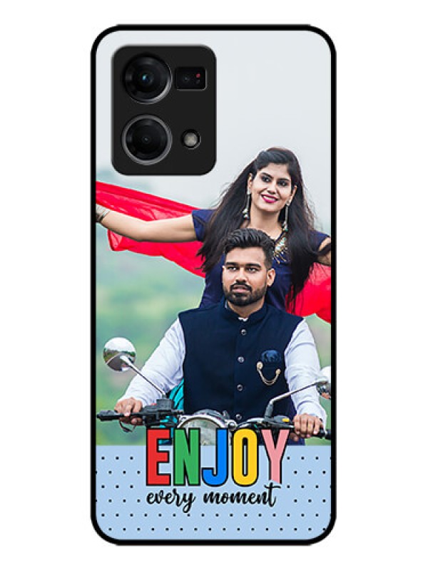 Custom Oppo F21 Pro Custom Metal Phone CaseEnjoy Every Moment Design