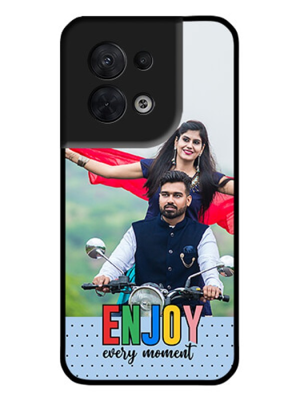 Custom Oppo Reno 8 5G Custom Metal Phone CaseEnjoy Every Moment Design