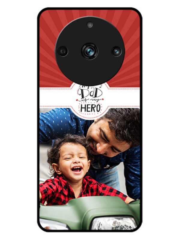 Custom Realme 11 Pro Plus 5G Custom Metal Phone CaseMy Dad Hero Design