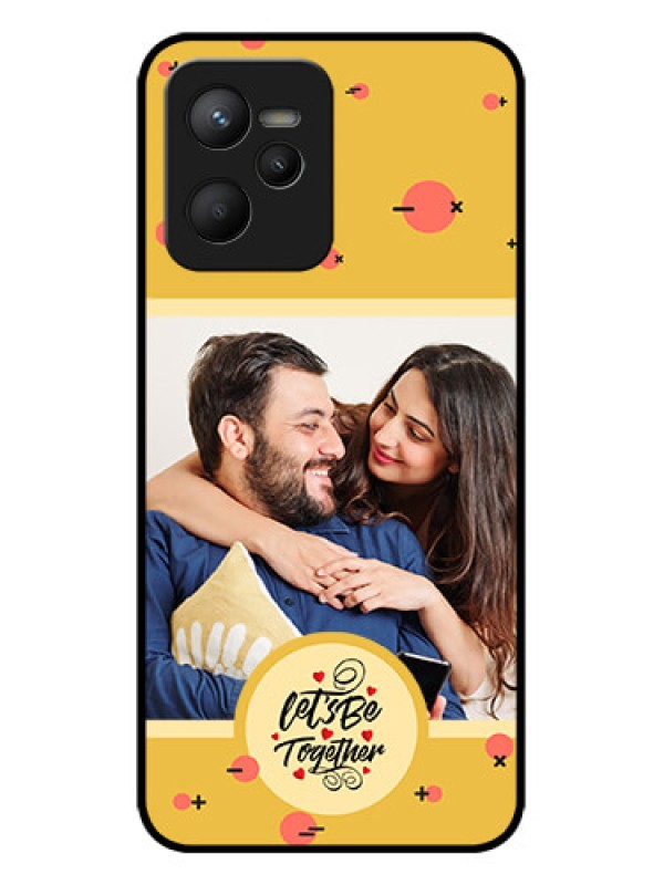 Custom Realme C35 Custom Metal Phone CaseLets Be Together Design
