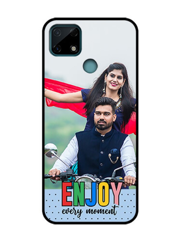 Custom Realme Narzo 20 Custom Metal Phone Case - Enjoy Every Moment Design