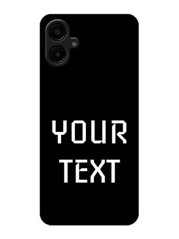 Custom Galaxy A06 Custom Metal Phone CaseYour Name Design